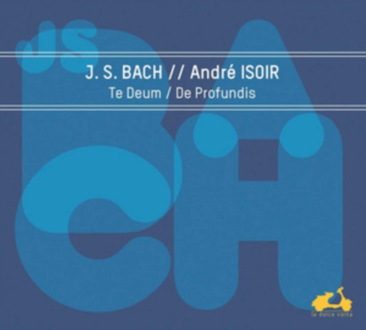 Andre Isoir / Ensemble Metamorphoses / Colli & Terra / Maurice Bourbon - Bach: Te Deum. De Profundis (CD)
