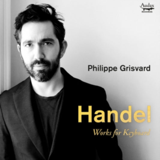 Philippe Grisvard - G F Handel: Works For Keyboard (CD)