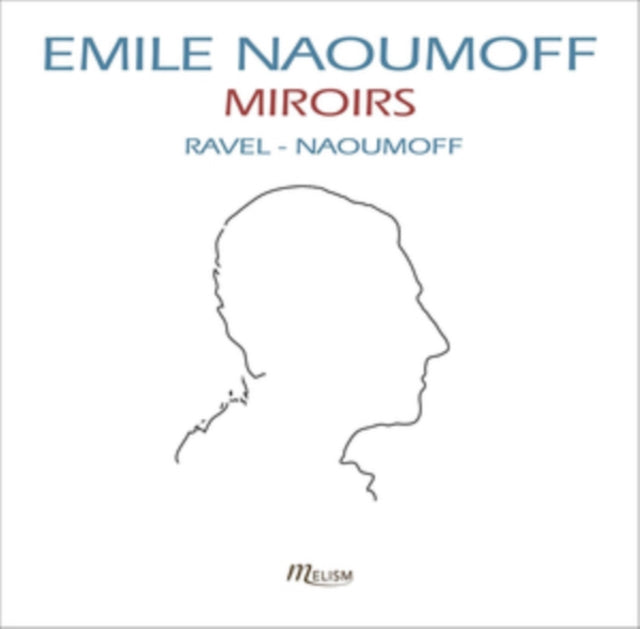 Emile Naoumoff - Ravel: Miroirs. Sonatine. Valses Nobles Et Sentimentales (CD)