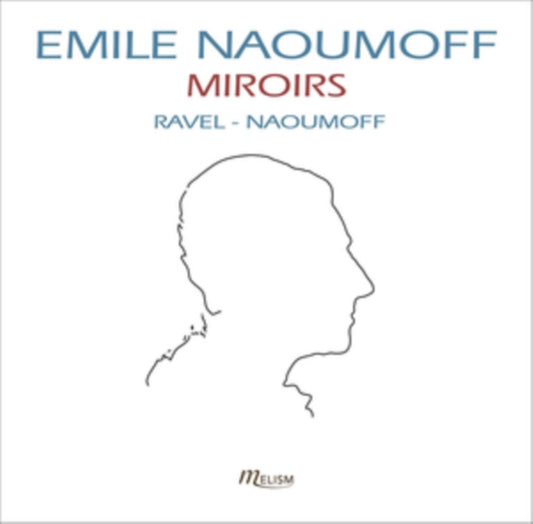 Emile Naoumoff - Ravel: Miroirs. Sonatine. Valses Nobles Et Sentimentales (CD)