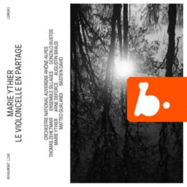 Marie Ythier / Arne Deforce / Ensemble Sillages / Gonzalo Bustos / Orchestre National Dauvergne-Rhone-Alpes / Thomas Zehetmair - Marie Ythier: Le Violoncelle En Partage (Live) (CD)