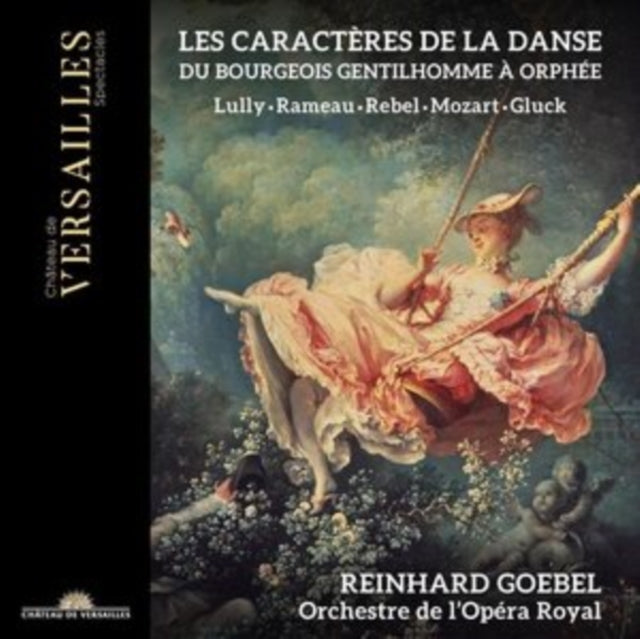 Reinhard Goebel / Orchestre De Lopera Royal - Les Caracteres De La Danse. Du Bourgeois Gentilhomme A Orphee (CD)