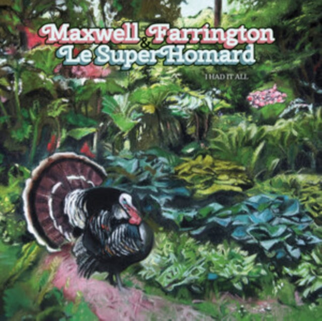 Maxwell Farrington & Le Superhomard - I Had It All (CD)