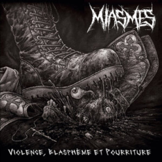 Miasmes - Violence. Blaspheme Et Pourriture (CD)