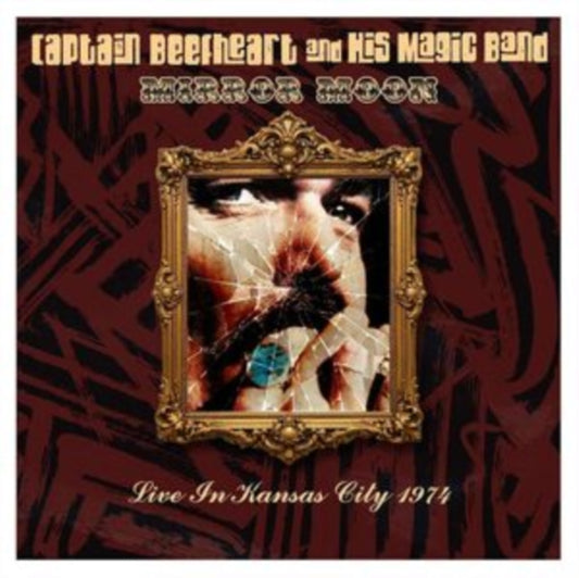 Captain Beefheart & His Magic Band - Mirror Moon / Live In Kansas City 1974 (CD)
