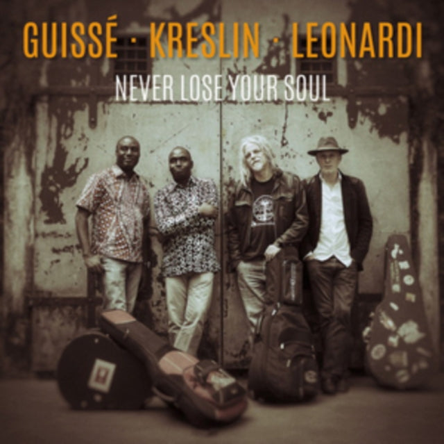Guisse. Kreslin. Leonardi - Never Lose Your Soul (CD)