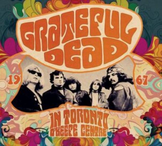Grateful Dead - In Toronto. OKeefe Centre 1967 (CD)
