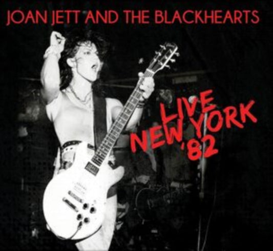 Joan Jett & The Blackhearts - Live New York 82 (CDR)