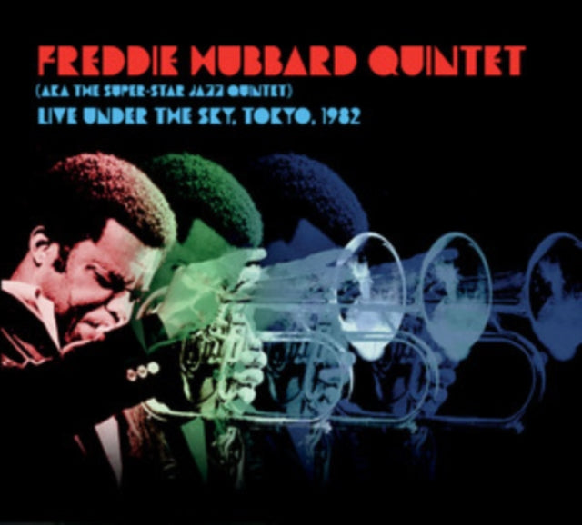 Freddie Hubbard Quintet - Live Under The Sky. Tokyo. 1982 (CDR)