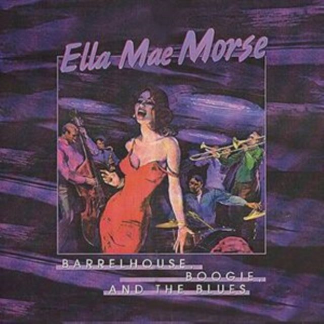 Ella Mae Morse - Barrelhouse. Boogie. And The Blues (CD)