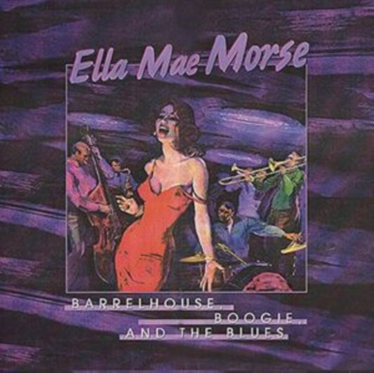 Ella Mae Morse - Barrelhouse. Boogie. And The Blues (CD)
