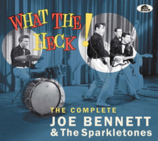 Joe Bennett & The Sparkletones - What The Heck! The Complete Recordings (CD)