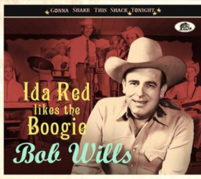 Bob Wills - Ida Red Likes The Boogie - Gonna Shake This Shack Tonight (CD)