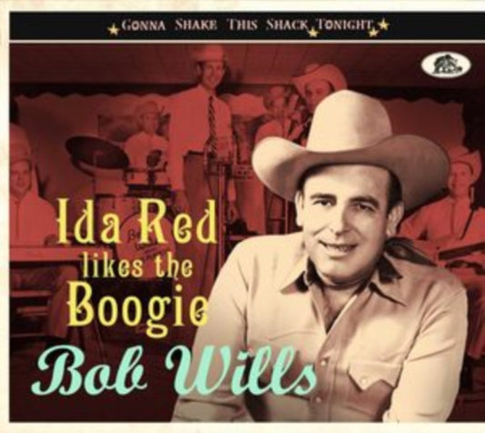 Bob Wills - Ida Red Likes The Boogie - Gonna Shake This Shack Tonight (CD)