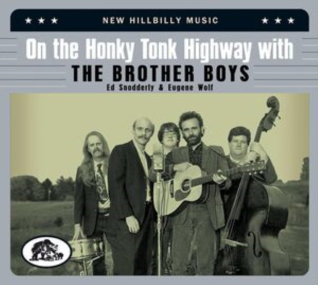 Brother Boys - On The Honky Tonk Highway With The Brother Boys - New Hillbilly Music (CD)
