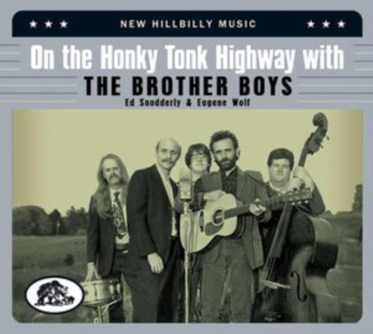 Brother Boys - On The Honky Tonk Highway With The Brother Boys - New Hillbilly Music (CD)