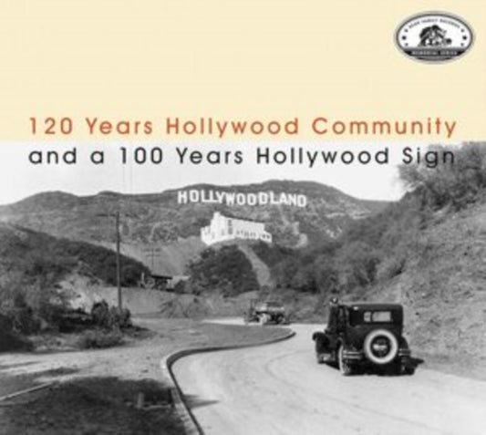 Various Artists - 120 Years Hollywood Community And A 100 Years Hollywood Sign (CD)