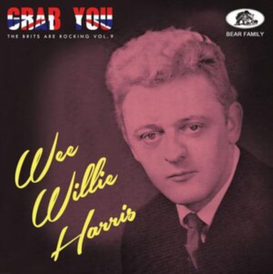Wee Willie Harris - Grab You! - The Brits Are Rocking Vol. 9 (CD)