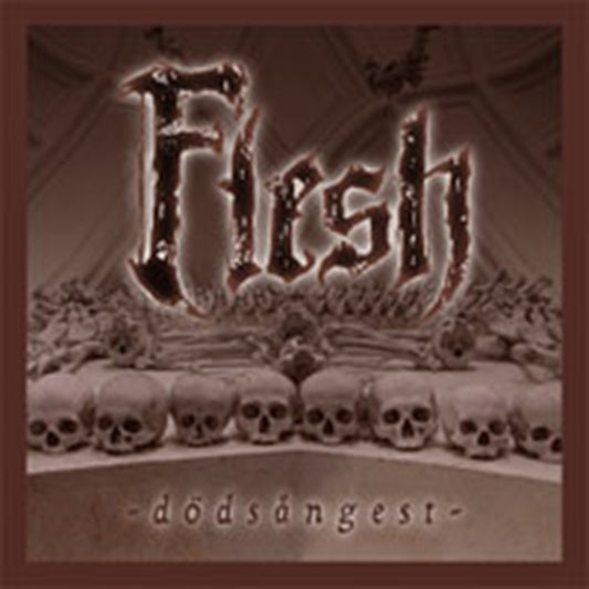 Flesh - Dodsangest (CD)