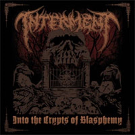 Interment - Into The Crypts Of Blasphemy (CD)