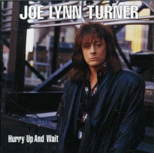 Joe Lynn Turner - Hurry Up And Wait (CD)