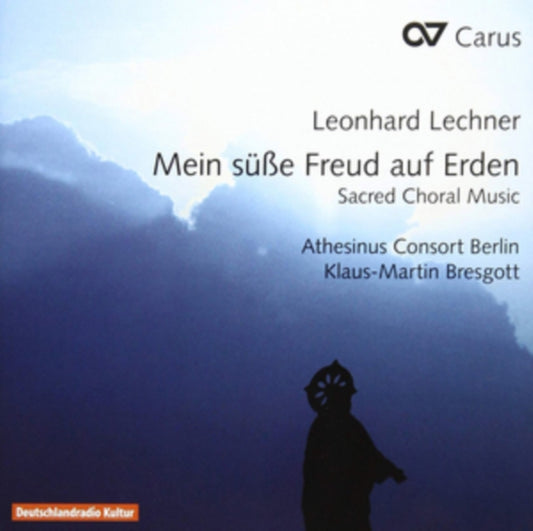 Leonhard Lechner - Mein Susse Freud Auf Erden - Sacred Choral Music (CD)