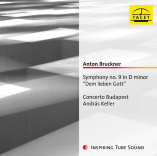 Concerto Budapest & Andras Keller - Anton Bruckner: Symphony No. 9 In D Minor dem Lieben Gott (CD)