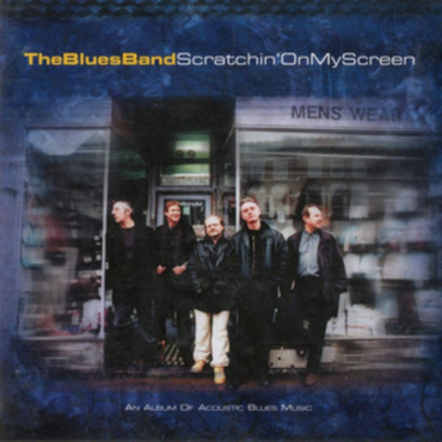 Blues Band - Scratchin On My Screen (CD)