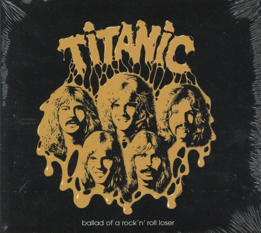 Titanic - Ballad Of A Rock'N'Roll Loser (CD)