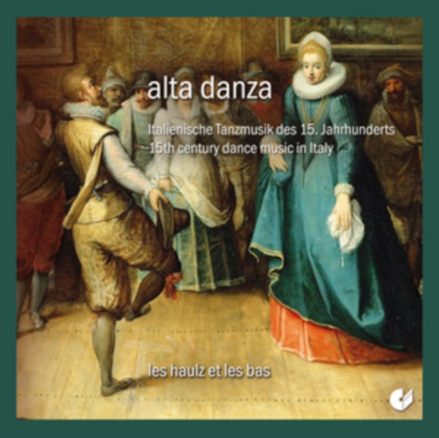 Les Haulz Et Les Bas - Alta Danza Italy 15 C (CD)
