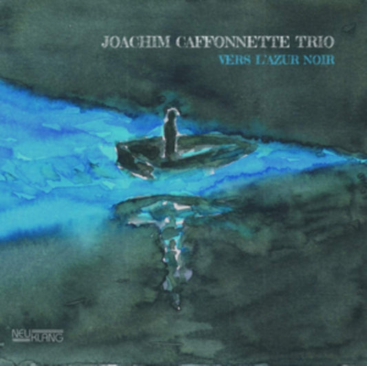 Joachim Caffonnette Trio - Vers LAzur Noir (CD)