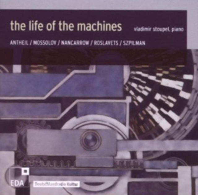 Various Artists - The Life Of The Machines: Piano Music (CD)
