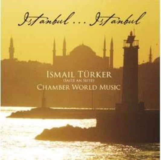 Ismail Turker - Istanbul ... Istanbul (CD)