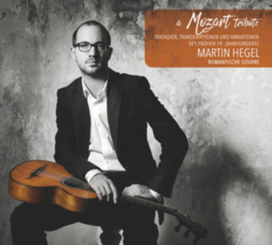 Martin Hegel - A Mozart Tribute - Solo Guitar (CD)