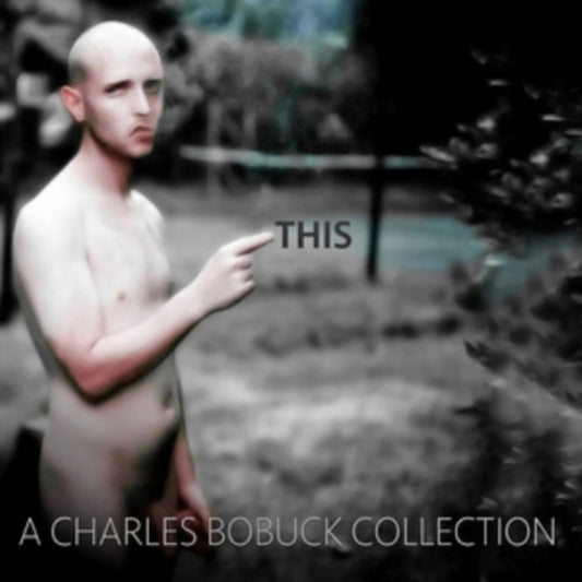 Charles Bobuck - This : A Charles Bobuck Collection (CD)