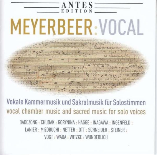 Andrea Chudak / Irene Schneider / Martin Netter / Ingo Witzke / Oliver Vogt - Meyerbeer: Vocal Works (CD)