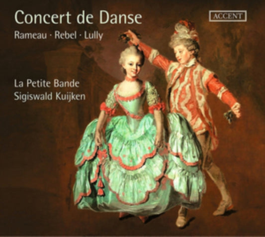 La Petite Bande / Sigiswald Kuijken - Concert De Danse: Works By Rameau. Rebel. Lully Et Al. (CD)