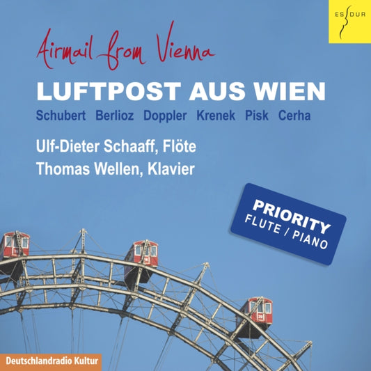 Ulf-Dieter Schaaff & Thomas Wellen - Airmail From Vienna - Schubert. Berlioz. Doppler Etc. (CD)