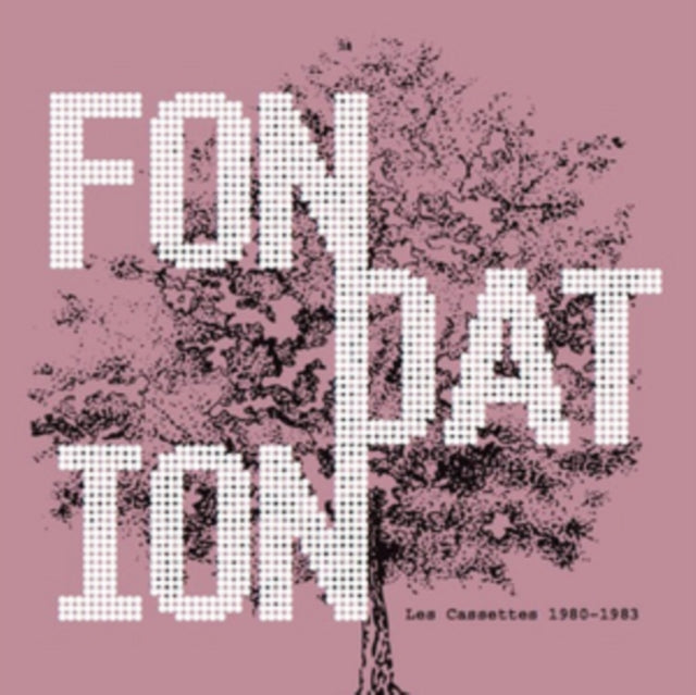 Fondation - Les Cassettes 1980-1983 (CD)
