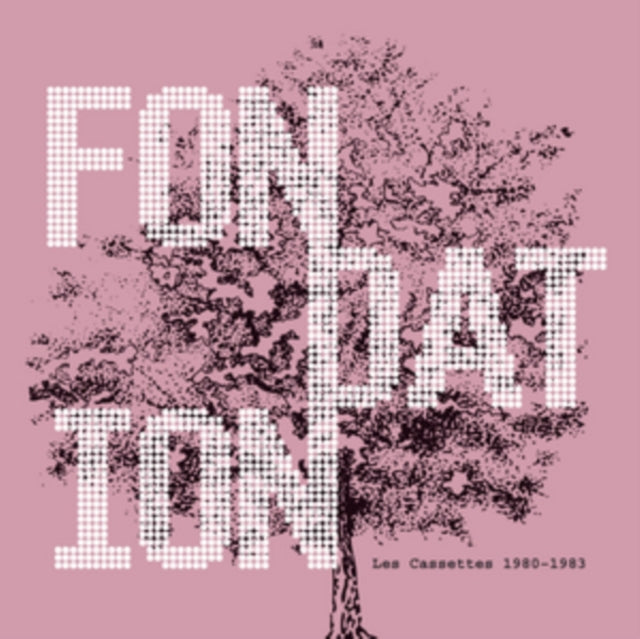 Fondation - Les Cassettes 1980-1983 (Vinyl)