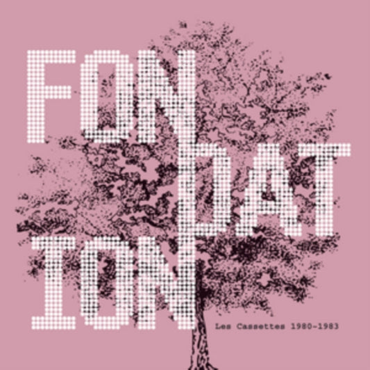 Fondation - Les Cassettes 1980-1983 (Vinyl)