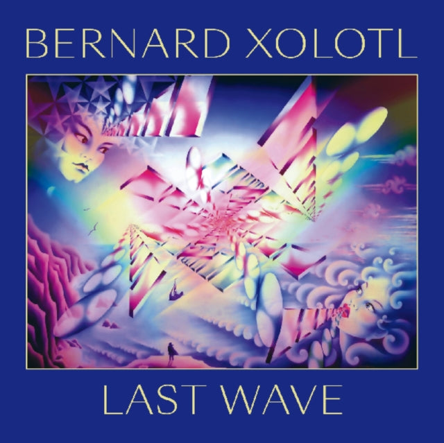 Bernard Xolotl - Last Wave (CD)