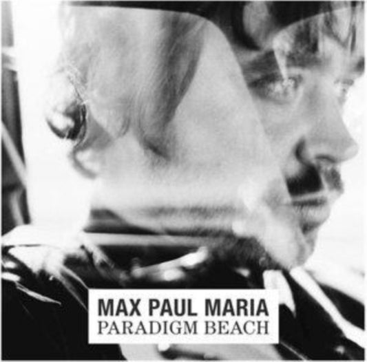 Max Paul Maria - Paradigm Beach (Vinyl)