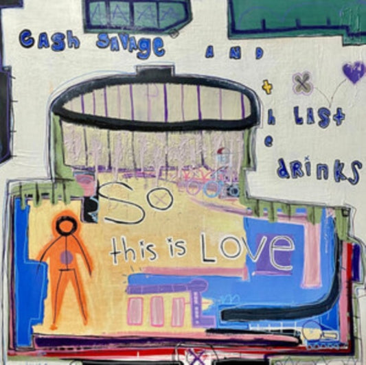 Cash Savage & The Last Drinks - So This Is Love (CD)