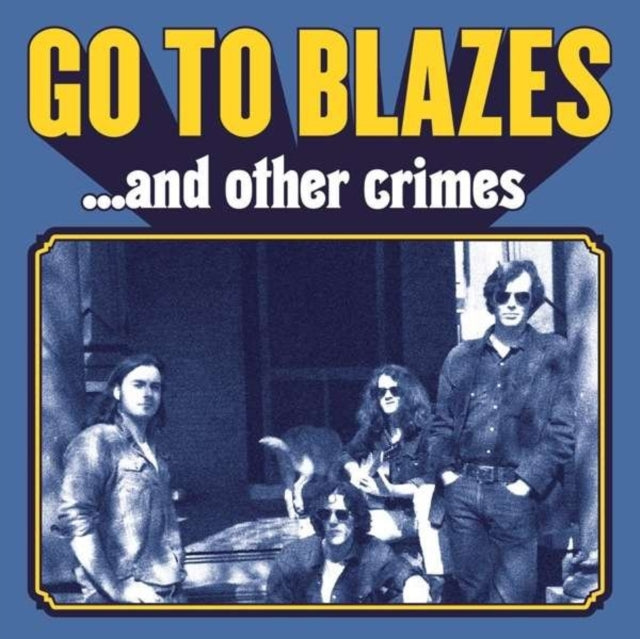 Go To Blazes - And Other Crimes (Vinyl)