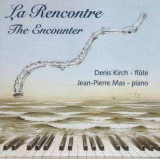 Denis Kirch / Jean-Pierre Mas - La Rencontre - The Encounter (CD)