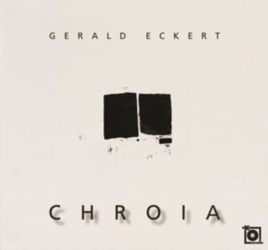 Gerald Eckert - Chroia (CD)