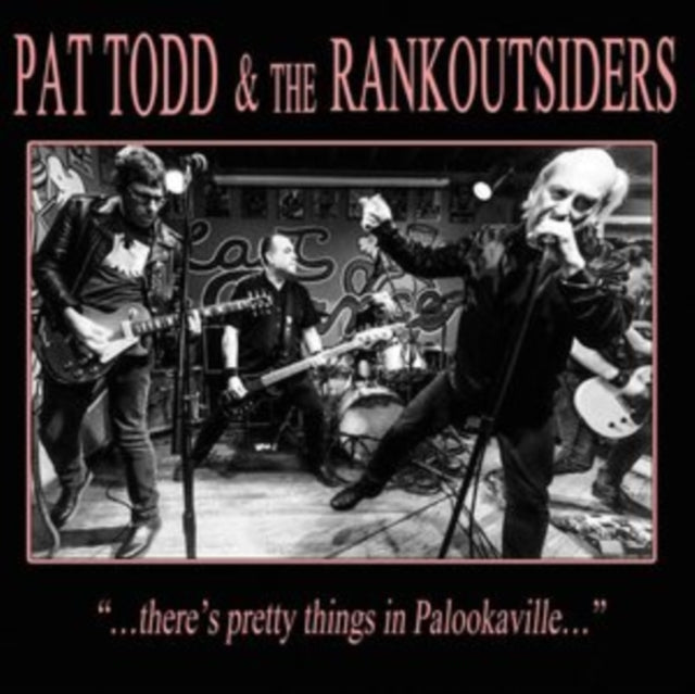 Pat Todd & The Rankoutsiders - Theres Pretty Things In Palookaville... (CD)