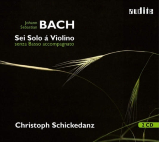 Christoph Schickedanz - Bach/Sei Solo A Violino (CD)