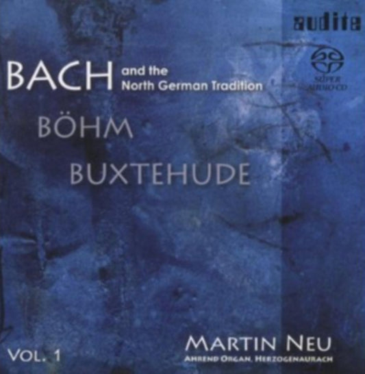J.S. Bach / Dieterich Buxtehude / Georg Bohm - Bach And The North Of Germany - Organ Tradition (SACD)